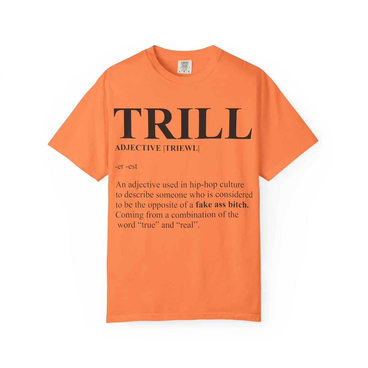 Trill Definition Unisex Garment-Dyed T-shirt image
