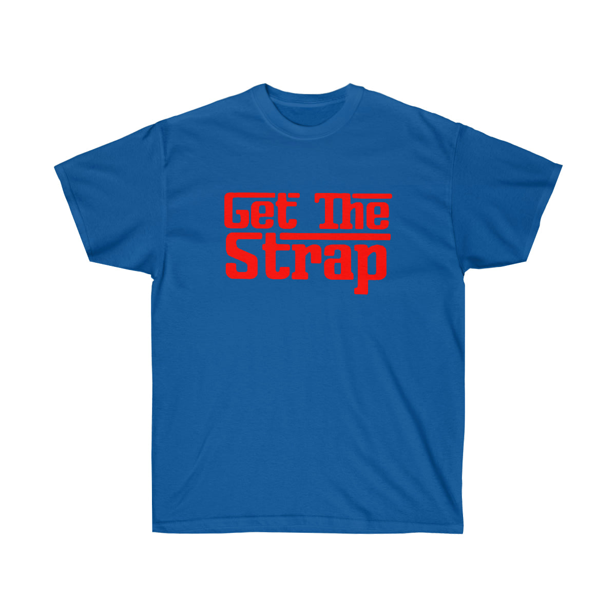 Get The Strap Men T-Shirt - Royal, M image