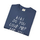 Kiki Loves Me Unisex Garment-Dyed T-shirt image 50