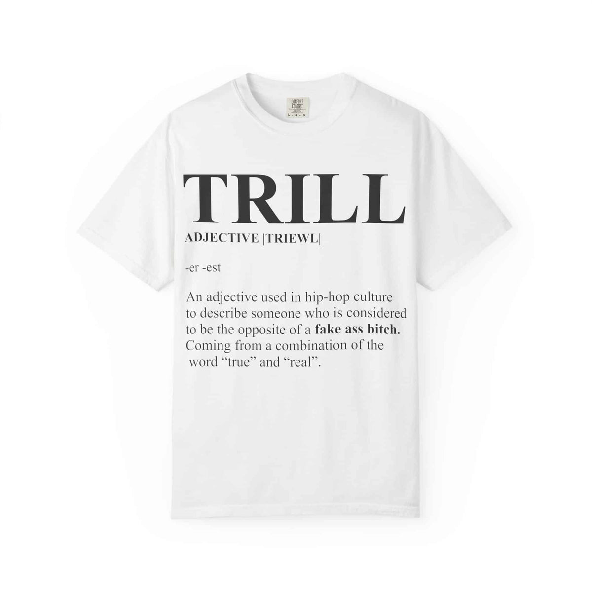 Trill Definition Unisex Garment-Dyed T-shirt image