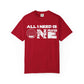 ALL_I_NEED_IS Unisex Garment-Dyed T-shirt image