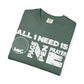 ALL_I_NEED_IS Unisex Garment-Dyed T-shirt image 30