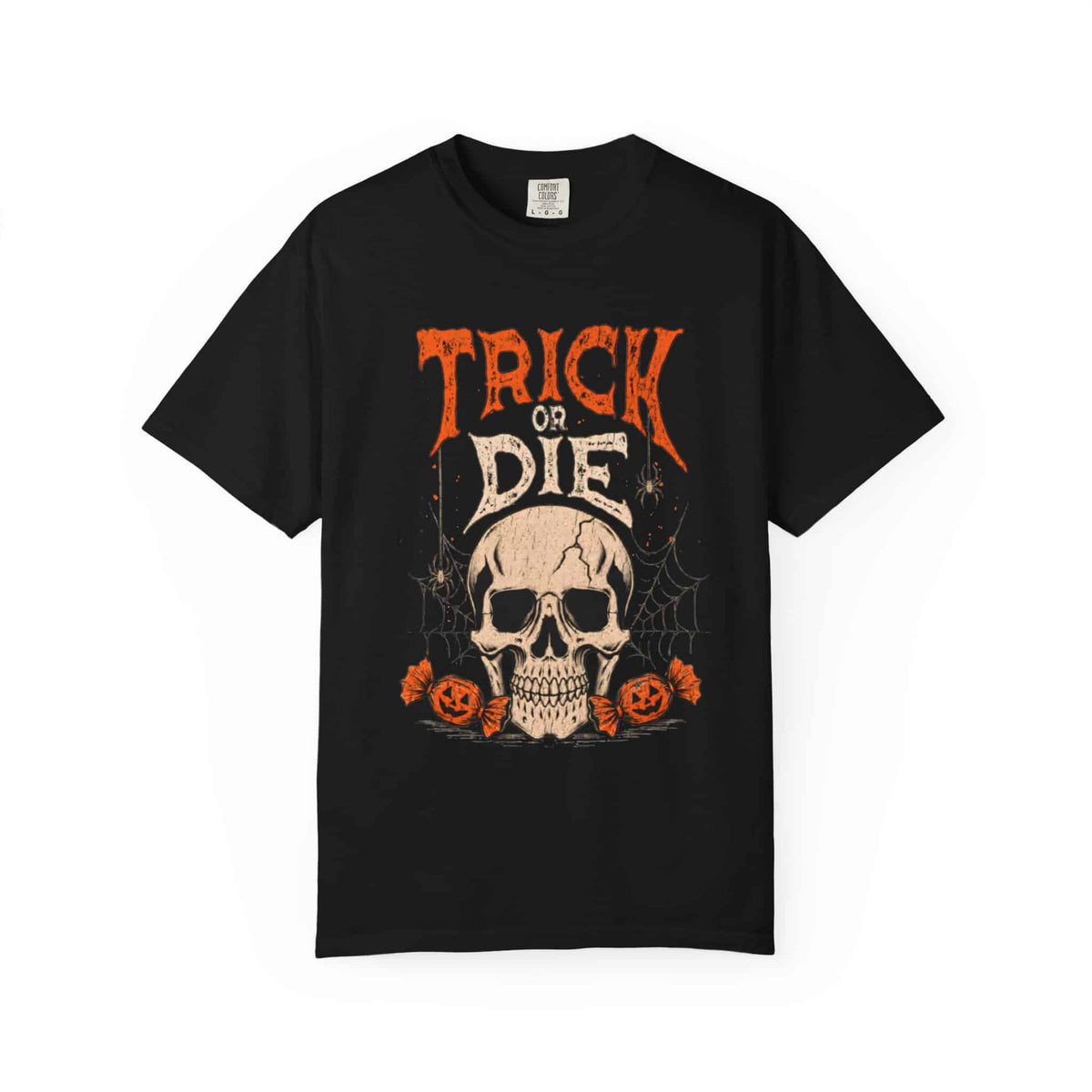 TRICK OR DIE Unisex Garment-Dyed T-shirt image