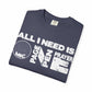 ALL_I_NEED_IS Unisex Garment-Dyed T-shirt image 42
