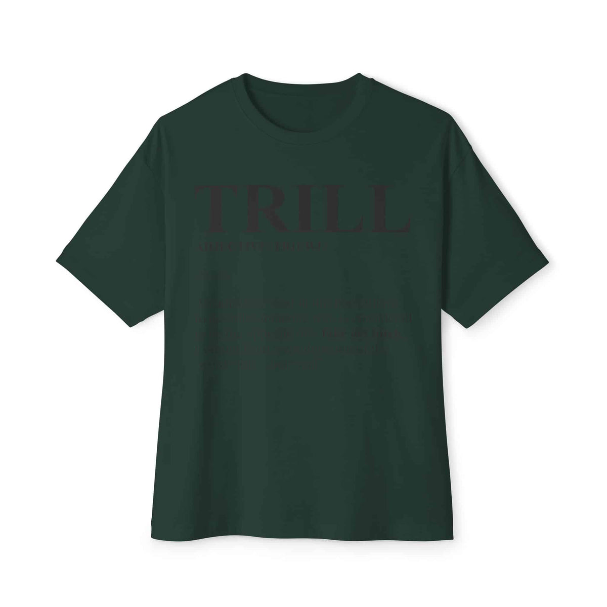 Trill Definition Unisex Oversized Boxy Tee - Forest, 2XL image
