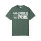 ALL_I_NEED_IS Unisex Garment-Dyed T-shirt image 28