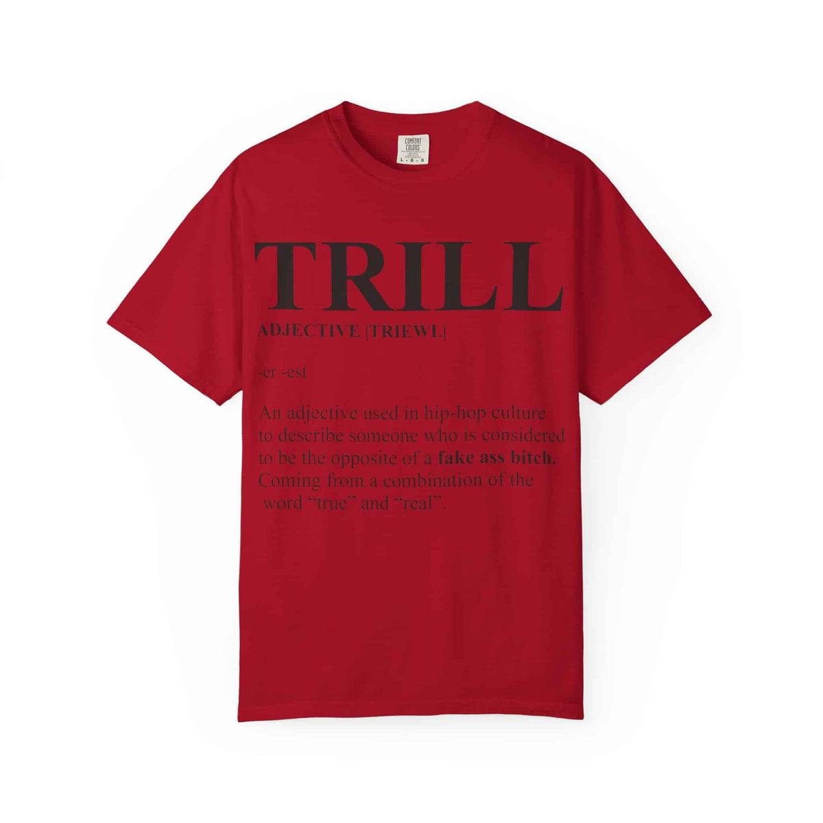 Trill Definition Unisex Garment-Dyed T-shirt image 48