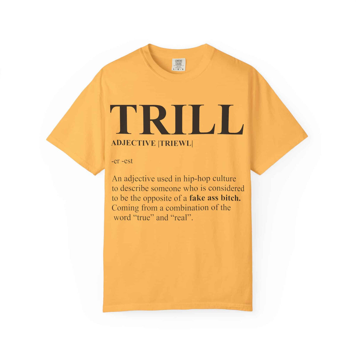 Trill Definition Unisex Garment-Dyed T-shirt image