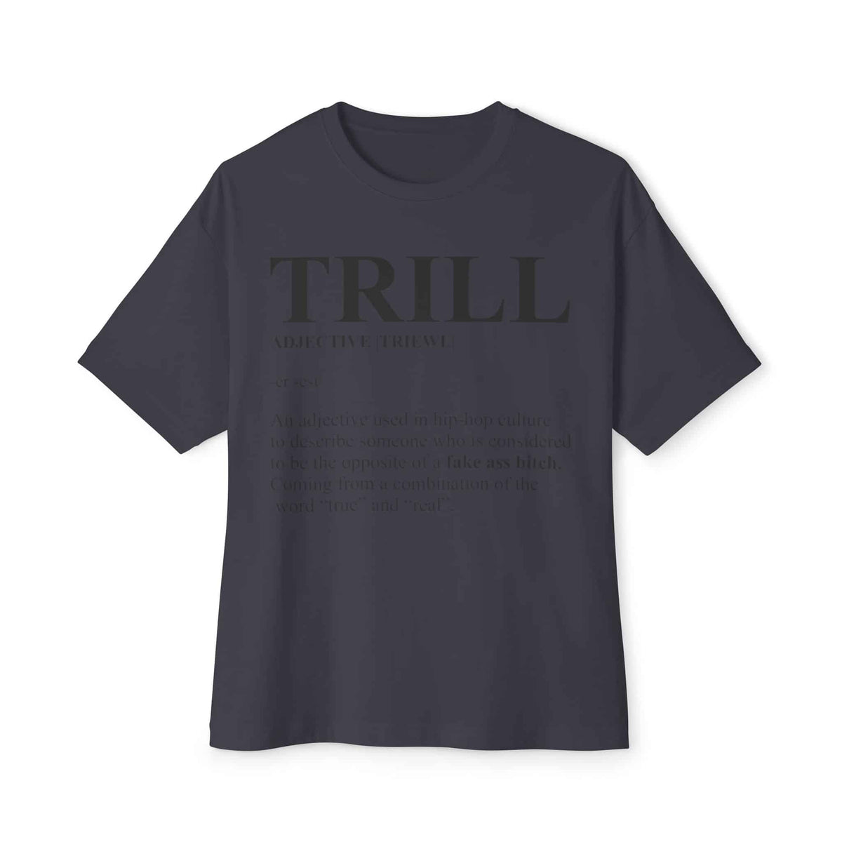 Trill Definition Unisex Oversized Boxy Tee - Dark Grey, S image