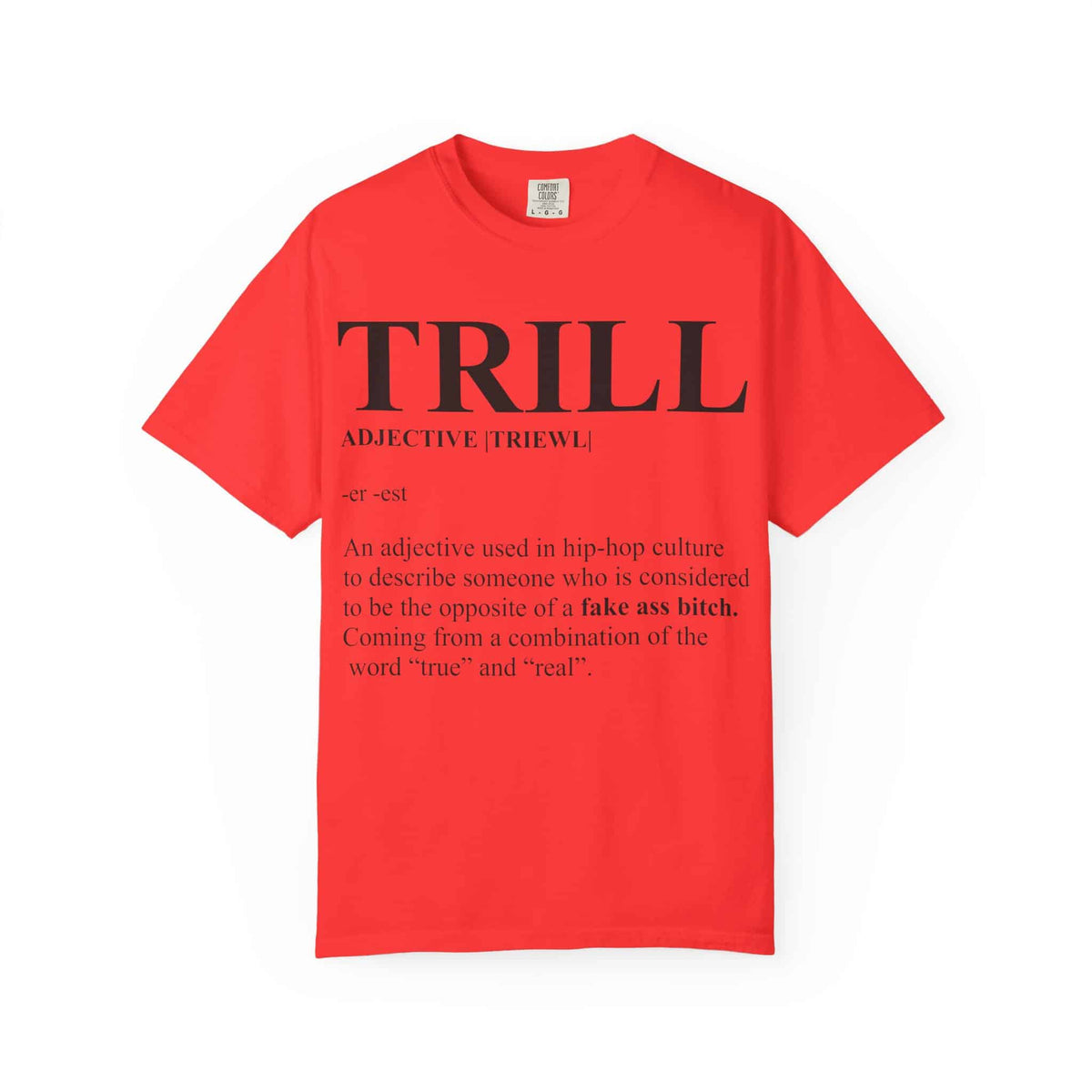 Trill Definition Unisex Garment-Dyed T-shirt image 52