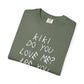 Kiki Loves Me Unisex Garment-Dyed T-shirt image 22