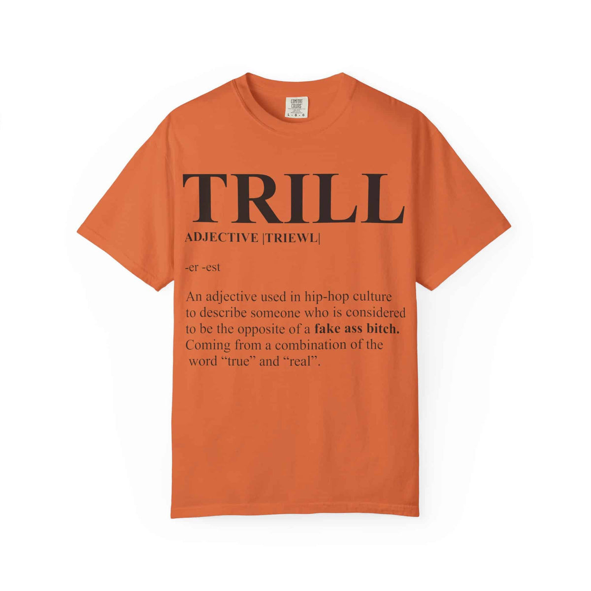 Trill Definition Unisex Garment-Dyed T-shirt image