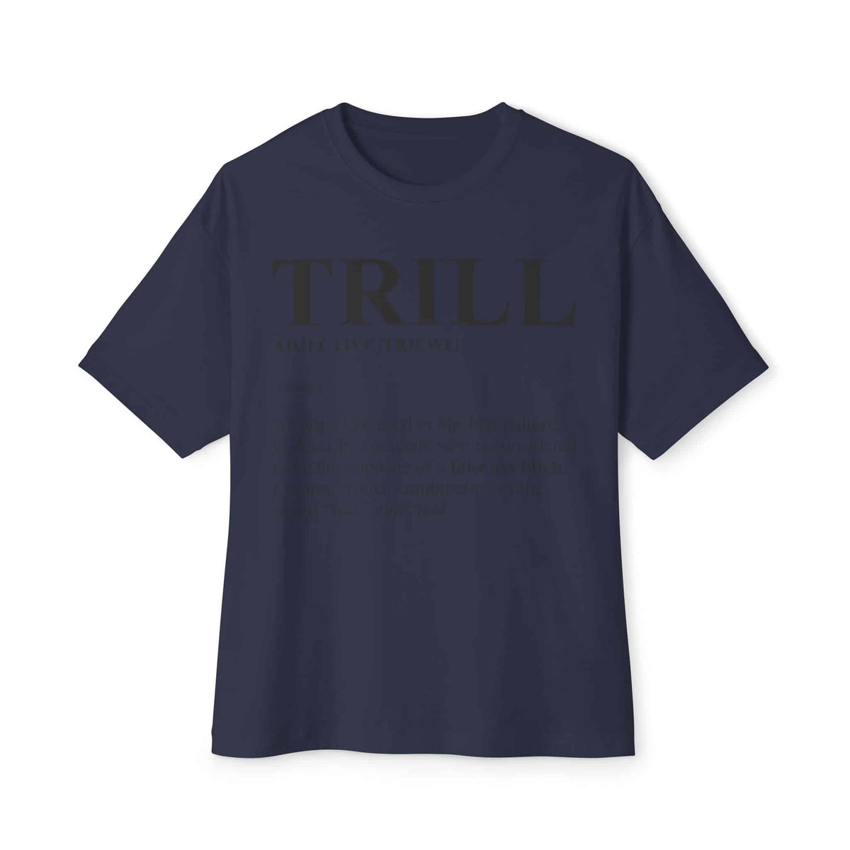Trill Definition Unisex Oversized Boxy Tee - Navy, S image