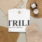 Trill Definition Unisex Garment-Dyed T-shirt image 3