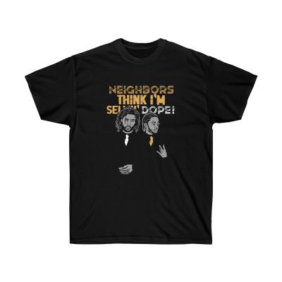 Neighbors Think I'm Sellin Dope Men T-Shirt - Black, L