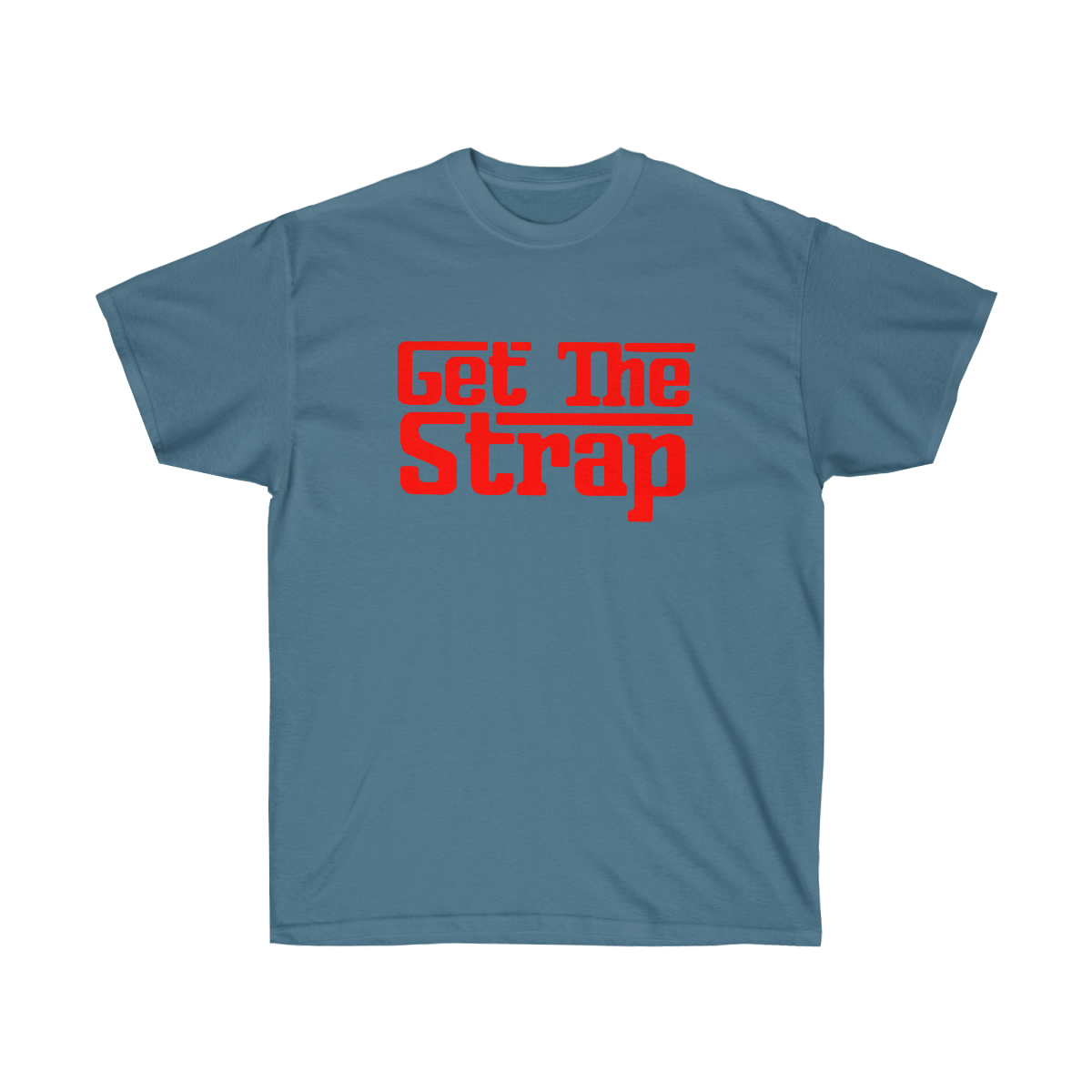 Get The Strap Men T-Shirt - Image 9