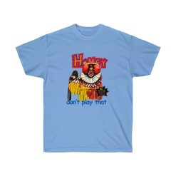 Rap Homey Dont Play That Men T-Shirt - Image 4