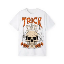 Alternative view of TRICK OR DIE T-Shirt – POD0022